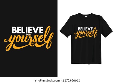 Believe in yourself slogan typography Vector - Motivational message for inspiration typography illustration, t-shirt, print