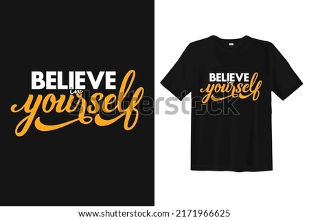 Believe in yourself slogan typography Vector - Motivational message for inspiration typography illustration, t-shirt, print