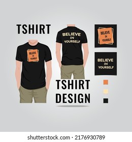 Believe in yourself t shirt design vector illustration