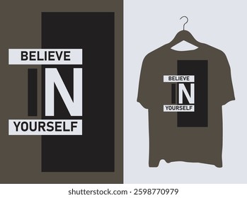 Believe in yourself Templet T-shirt  design