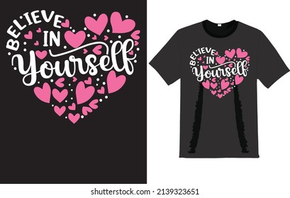 Believe in yourself t-shirt design