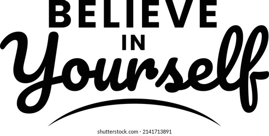 Glauben Sie an Ihr selbst-T-Shirt-Design