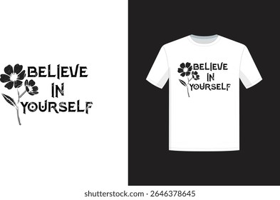 Believe in yourself t-shirt design