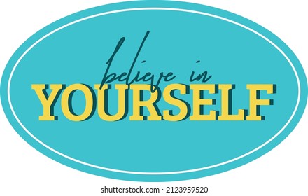 Believe In Yourself Type Design