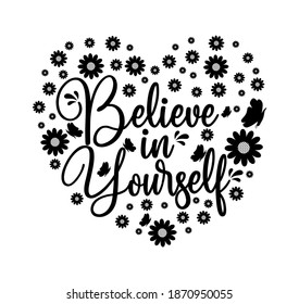 believe in yourself typography design for print t shirt and more 