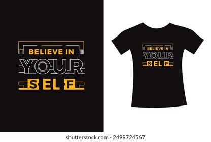 Believe in yourself typography design quote t-shirt slogan vector graphic, modern type. apparel design print template.