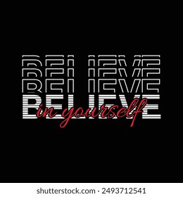 Cree en ti mismo Vector de diseño de tipografía para camiseta impresa