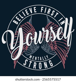 Believe in yourself typography t-shirt design illustration