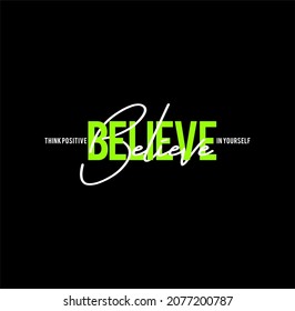 Believe In Yourself Typography Vector, Good For T-shirt Graphics And Other Uses.