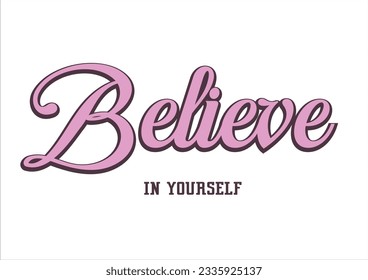 believe in yourself vector pink