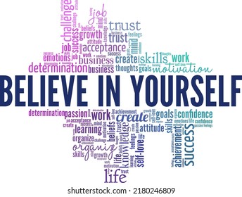 Believe in Yourself word cloud conceptual design isolated on white background.
