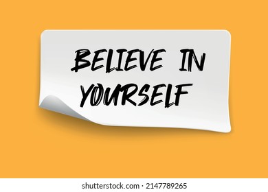 Believe in yourself word written on yellow sticky notes.