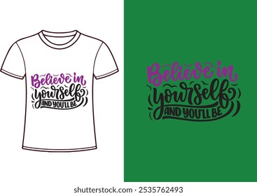 Believe in yourself and you will be awesome. Hand drawn typography poster. T-shirt print design.