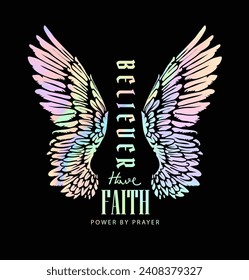 believer slogan with angel wings holographic foil print on black background