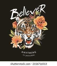 believer slogan with wild tiger and flowers vector illustration on black background