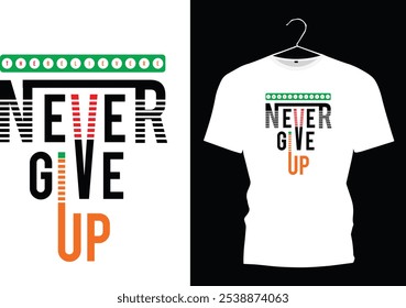 The believer t shirt design, never give up, 