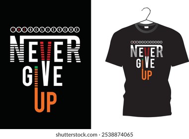 The believer t shirt design, never give up, 