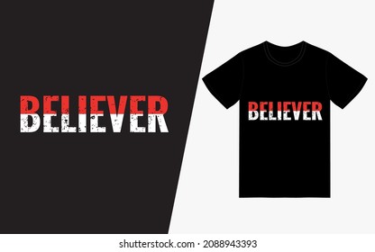 Believer Vintage Typography T-Shirt Design POD, Inspirational Quotes T-Shirt