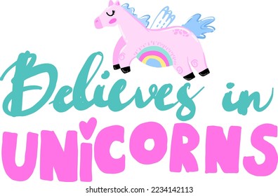 Believes in unicorns. Print with magic horses.Print for t-shirt, textile, fabric, stationery, cards, poster and other design.