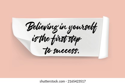Believing in yourself is the first step to success