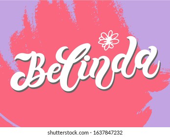 Belinda. Woman's name. Hand drawn lettering. Vector illustration. Best for Birthday banner