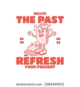 Belive The Past Refresh Your Present Soap Illustration for poster and phonecase