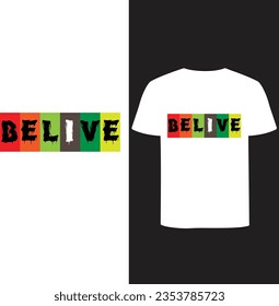 BELIVE t-shirt simple design and collour