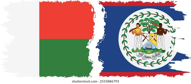 Belize and Madagascar grunge flags connection, vector