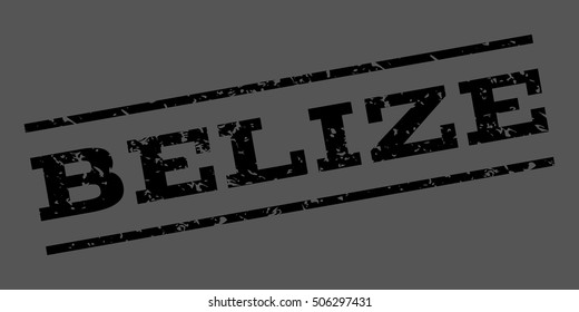 Belize watermark stamp. Text Tag between parallel lines with grunge design style. Rubber seal stamp with dust texture. Vector black color ink imprint on a gray background.
