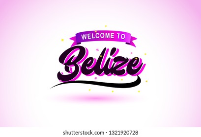 Belize Welcome to Creative Text Handwritten Font with Purple Pink Colors Design Vector Illustration.