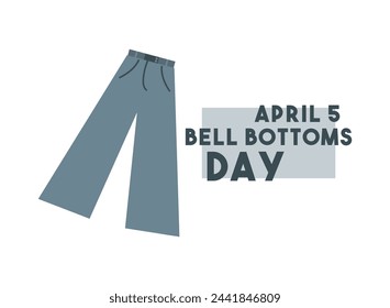 In: Bell Bottoms Day. 5. April. EPS 10.