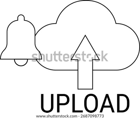 bell icon and upload icon with white background.with black lines