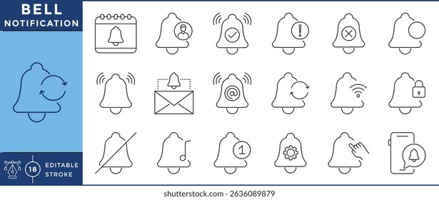 Bell notification icons set. 18 Line icons. Vector editable stroke. Notify, user interface, ring.