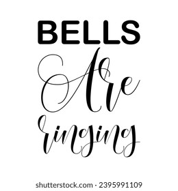 bells are ringing black letters quote