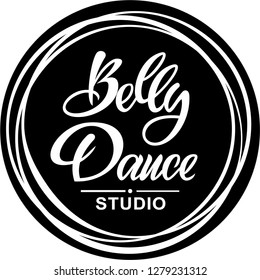 Belly Dance studio hand drawing lettering illustration with decorative 3D effects background. May be use as a logo, sign, poster for belly dance school, studio,  class, tutorial. 