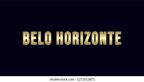 Belo Horizonte City Typography vector design. Greetings for T-shirt, poster, card and more