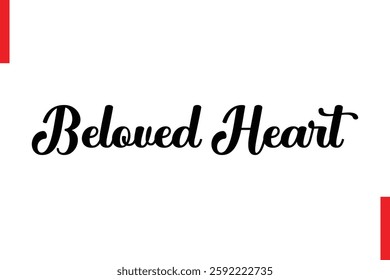 Beloved Heart Love Saying Cursive Typography Text Lettering