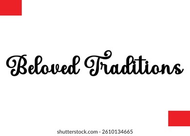 Beloved Traditions Stylish Cursive Typography Christmas Text