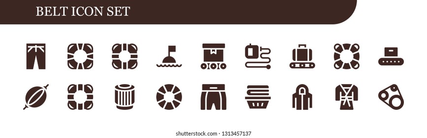 belt icon set. 18 filled belt icons.  Simple modern icons about  - Trousers, Lifesaver, Buoy, Conveyor, Extending leads, Punching bag, Lifebuoy, Pulley, Boxing shorts, Clothes