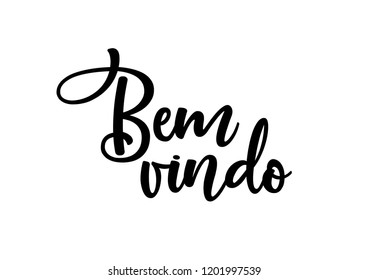 Bem vindo (welcome) lettering handwritten font sign