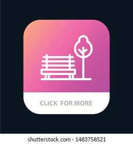 Bench, Chair, Park, Hotel Mobile App Button. Android and IOS Line Version
