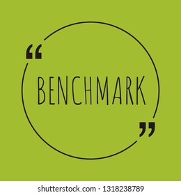 Benchmark word concept. "Benchmark" on green background with quote. Use for cover, banner, blog. 
