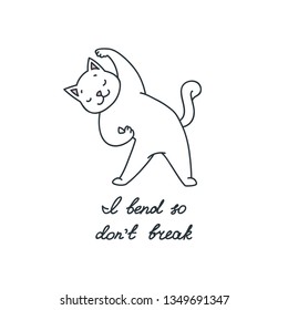 I bend so don't break. Illustration of funny cat doing stretching exercises on white background. Vector 8 EPS.