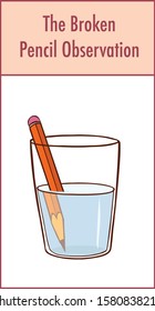 Bending Pencil Experiment. Refraction of Light Vector illustration