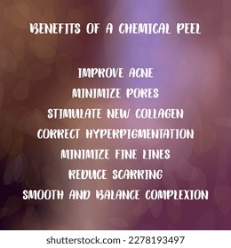 benefits of a chemical peel. Vector illustration for medical journal or brochure.