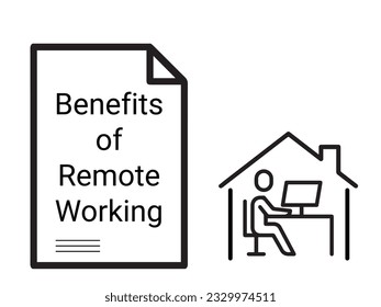 Benefits of Benefits of Remote Working icon and text document of Remote Working, Work From Home with Paper icon of Remote Work. Remote working icon with benefit document. Work from home or WFH is good