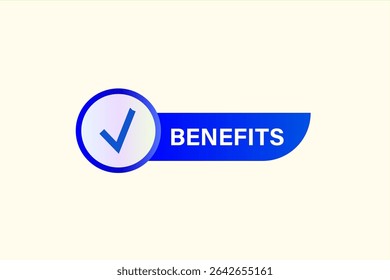 benefits. web button, application Design, Element, learn, benefits, template, accept cookies design  apply now, level, sign, speech, bubble  banner, white background. 