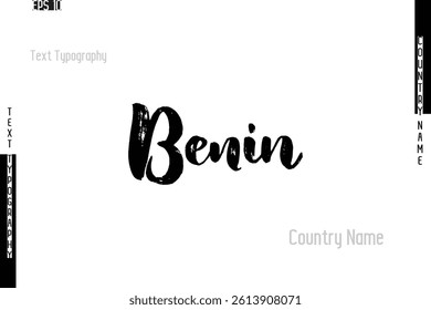 Benin Country Name In Grunge Typography Text Lettering