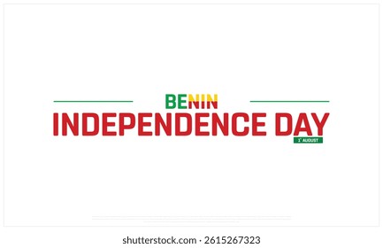BENIN Independence Day on a white background, Vector design of Independence Day of BENIN, Typographic Design of BENIN National Day, Flag typography of BENIN