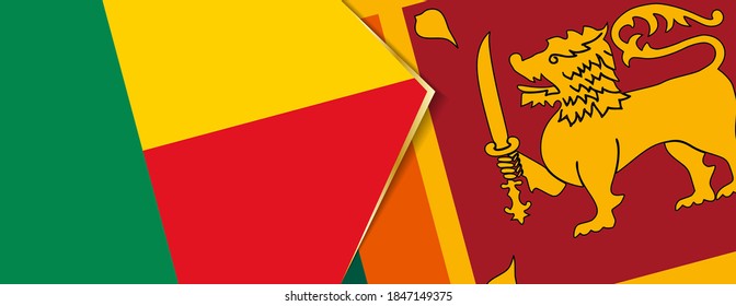 Benin and Sri Lanka flags, two vector flags symbol of relationship or confrontation.